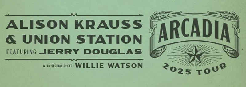 Alison Krauss and Union Station, Jerry Douglas & Willie Watson