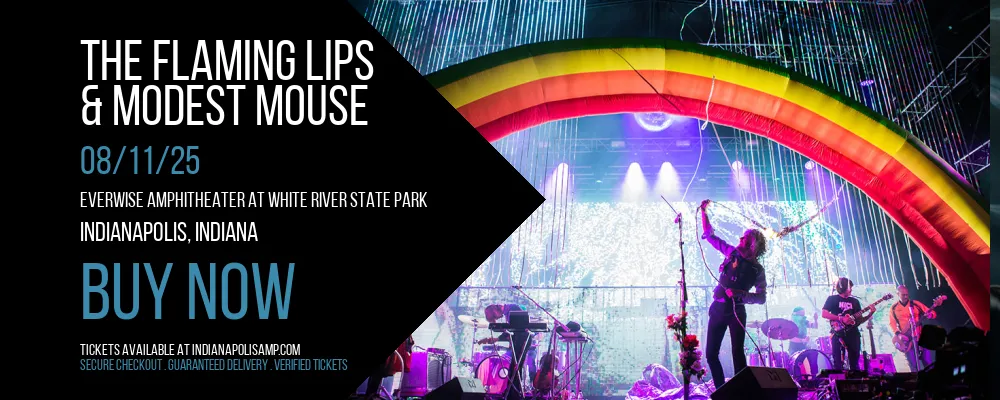 The Flaming Lips & Modest Mouse at Everwise Amphitheater at White River State Park